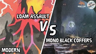 Loam Assault VS Mono Black Coffers MTG Modern [upl. by Aelhsa]