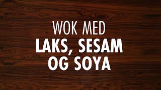 Lag selv Wok med laks soya og sesam 15 min [upl. by Acined131]