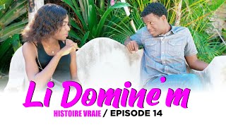 LI DOMINE M  Episode 14  Atansyon projè sa pa pou timoun  Bestie yo kwaze deblozay mete pye [upl. by Adnerad]