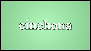 Cinchona Meaning [upl. by Melville]