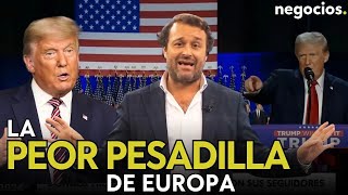 La peor pesadilla de Europa se llama Donald Trump esta es la amenaza para el Viejo Continente [upl. by Aicirpac]