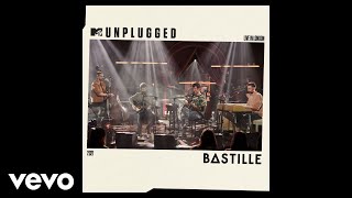 Bastille  Fake It MTV Unplugged  Audio [upl. by Ebonee919]