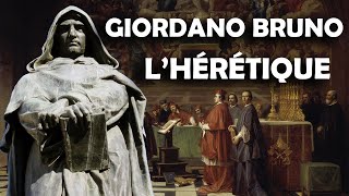 Giordano Bruno  Hérétique ou Visionnaire  🌍 [upl. by Annoik]