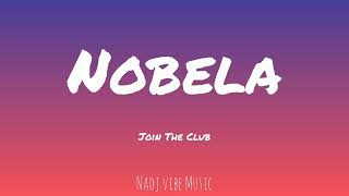 Join The Club  Nobela Lyrics [upl. by Louth476]