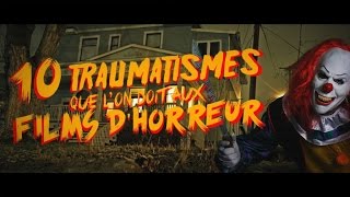 Top 10 des traumatismes que lon doit aux films dhorreur TopitoTV [upl. by Aynotak]