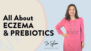 All About PREBIOTICS for ECZEMA  Dr Sylma [upl. by Valma]