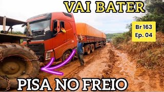 CADA CARRETA QUE PASSA AFUNDA MAIS O BURACO Br 163 Ep 04 [upl. by Brazee31]