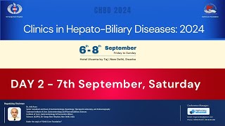 DAY 2  7th September Saturday  Clinics in HepatoBiliary Diseases 2024 [upl. by Nileuqaj]