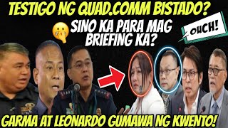 NAKU TESTIGO NG QUAD COMM GARMA AT LEONARDO NABISTO DATING PNP GENERALS MAY BWELTA KAY LEONARDO‼️ [upl. by Nerraj]