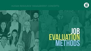 Job Evaluation Methods [upl. by Enrev]