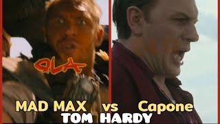 Mad Max vs Capone 💕 Tom Hardy [upl. by Bass]