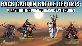 Back Garden Battle Reports Minas TirithRohan vs HaradEasterlings with JMACCSArmiesOfMiddleEarth [upl. by Einnol]