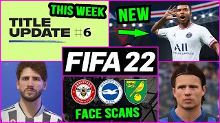 New FIFA 22 Confirmed News  Title Update 6 Release Date Real Faces Kits amp More [upl. by Akienahs78]