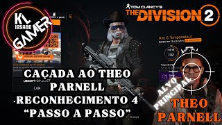 THE DIVISION 2  03  CAÇADA THEO PARNELL  RECONHECIMENTO 4 [upl. by Ellehcear]