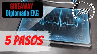 Interpreta Cualquier Electrocardiograma en 5 Pasos  GIVEAWAY Diplomado EKG [upl. by Ardnayek]