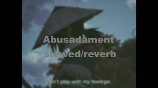 Abusadamente slowed  reverb [upl. by Syst]