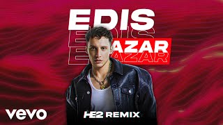 Edis  Azar Azar  HE2 Remix [upl. by Tshombe556]