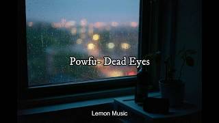 Powfu  Dead Eyes Sub Español [upl. by Pernas]