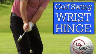 Golf Swing Wrist Hinge  How to Use the Wrists in the Golf Swing [upl. by Eisned273]