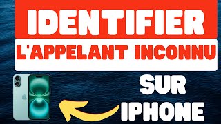 Comment Identifier Un Appelant Inconnu Sur Votre iPhone [upl. by Inirt482]