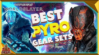 Outriders Worldslayer All Pyromancer Gear Sets Rated  What Is Best amp Most Powerful For Your Builds [upl. by Nij656]