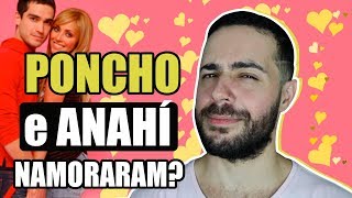 ANAHÍ E PONCHO NAMORARAM  PONNY [upl. by Aitan449]