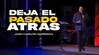 DEJA EL PASADO ATRÁS Pastor Juan Carlos Harrigan [upl. by Ahtabbat]