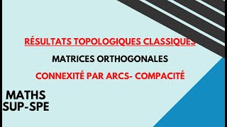 lensemble des matrices orthogonales nest pas connexe par arcs [upl. by Adnohr]