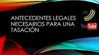 03Curso de tasación inmobiliaria Documentos necesarios para comenzar una tasación [upl. by Gayn]