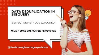 Data Deduplication in BigQuery 3 Effective Methods Explained [upl. by Dublin]