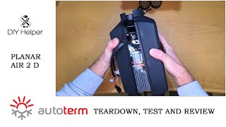 AUTOTERM Planar Air 2 D TEARDOWN TESTING and REVIEW  Russian diesel heater [upl. by Ekul940]