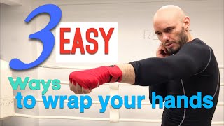 3 EASY ways to wrap hands for boxing MMA and Muay Thai [upl. by Vey661]