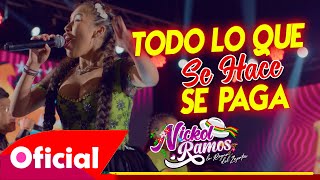 Nickol Ramos  Todo Lo Que Se Hace Se Paga En Vivo 2023 Fora Producciones [upl. by Lyrehs]