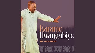 Karame Uwangabiye [upl. by Mcginnis]