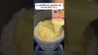 La meilleure recette de riz au lait‼️🤯🤤 cooking recette delicious rice découverte pourtoi [upl. by Cissiee]