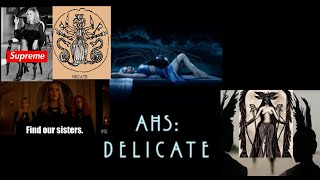 AHS DELICATE PART TWO  THEORY CONNECTIONS PART1 [upl. by Eenat819]