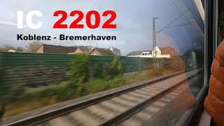 IC 2202 Mitfahrt Koblenz Hbf  BremerhavenLehe  Teil 1 RheinRuhr [upl. by Itsud]