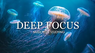 Deep Focus Music To Improve Concentration  12 Hours of Ambient Study Music to Concentrate 508 [upl. by Zita]