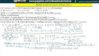 Geometría en el espacio 2bat ccnn2 30 PAU septiembre 2012 A2 José Jaime Mas [upl. by Omsoc]