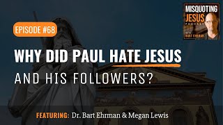 Why Did Paul Hate Jesus and His Followers [upl. by Calida]