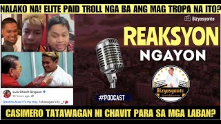 CASIMERO AND CHAVIT SINGSON TEAM UP LAGLAGAN NA ANG MGA PAID ELITE TROLL [upl. by Latisha994]