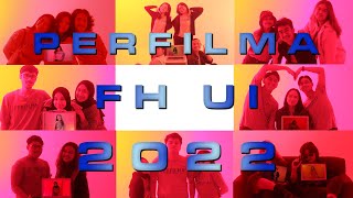 VIDEO PROFILE PERFILMA FH UI 2022 [upl. by Wharton]