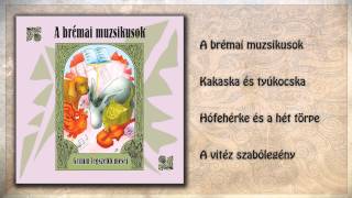 A brémai muzsikusok  Grimm legszebb meséi  8 rész  hangoskönyv teljes album [upl. by Abehshtab]