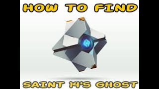 How To Find Saint 14s Ghost Shell  Destiny 2 [upl. by Broek823]