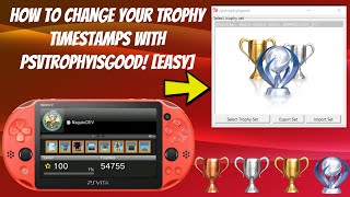 How To Change Your Trophy Timestamps With PSVTROPHYISGOOD EASY [upl. by Nawk]