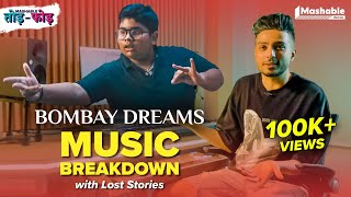 Bombay Dreams Music Breakdown with Lost Stories  KSHMR  Kavita Seth  Mashable ToddFodd  EP06 [upl. by Fair804]