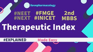 THERAPEUTIC INDEX Explained in 5 min PHARMACOLOGY THEORY EAMS MADE EASY  LMR [upl. by Ariat]