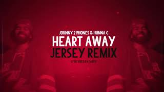 Johnny 2 Phones  Heart Away Jersey Mix Prod by Hunna G [upl. by Etteuqal]