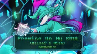 PARANOiD DJ  Promise On My SOUL Ralseis Wish Deltarune [upl. by Desdemona]