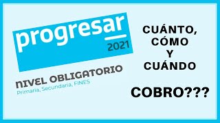 💹 Becas PROGRESAR Nivel OBLIGATORIO 🤑 Cuánto Cómo y Cuándo COBRO❓【20212022】 [upl. by Namad]